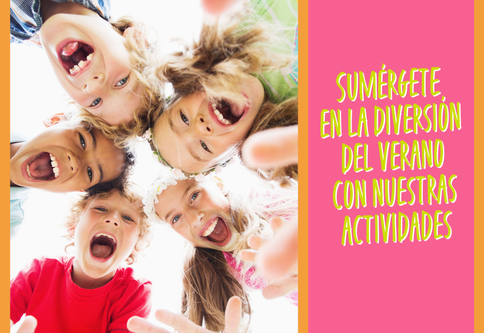 Descubre nuestras actividades de verano!!