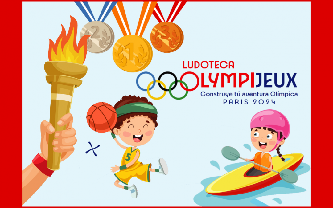 Sumérgete en un Verano Olímpico con nuestra Ludoteca OlimpiJeux!!